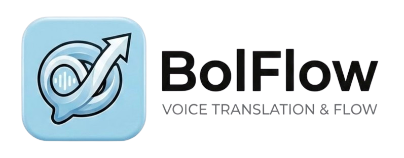 BolFlow — Voice Translation & Flow